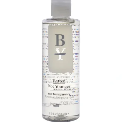 Better Not Younger Full Transparency Shampoo by Better Not Younger for Unisex - 8.4 oz Shampoo - Fresh Bloom Skin - Premium Skincare Solutions for Nourished, Hydrated, and Radiant Skin Every Day
