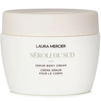 Laura Mercier NeroliDu Sud Serum Body Cream 200ml/6.5oz - Fresh Bloom Skin - Premium Skincare Solutions for Nourished, Hydrated, and Radiant Skin Every Day